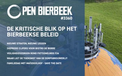 OPEN BIERBEEK, DE KRITISCHE BLIK OP HET BELEID – Juni